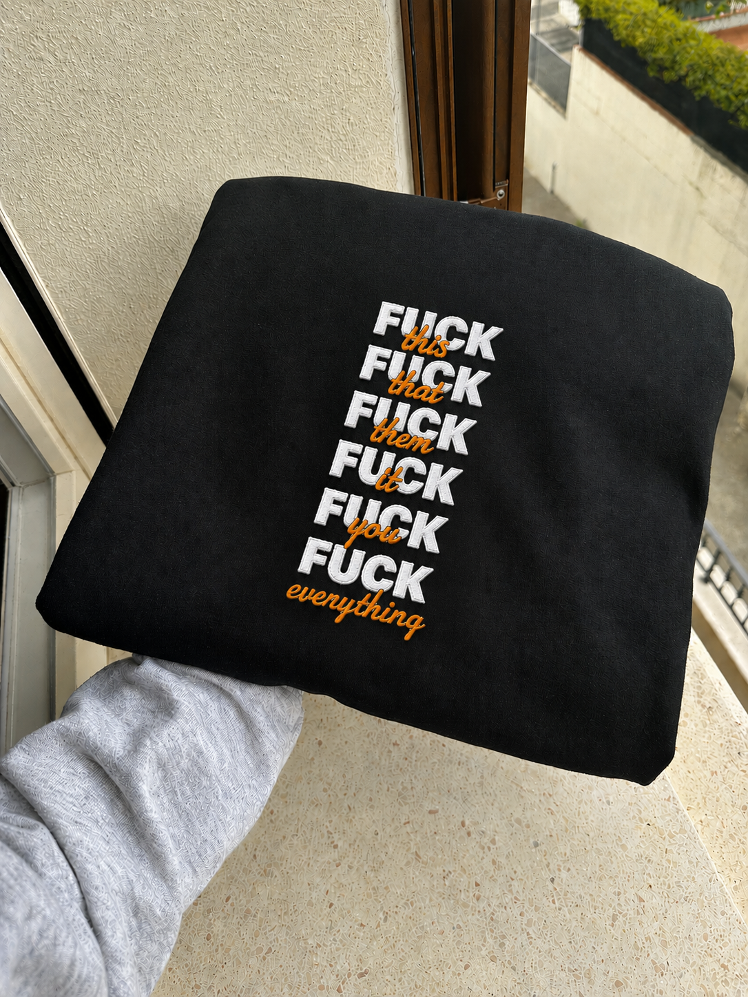 Felpa Premium con ricamo "Fuck"